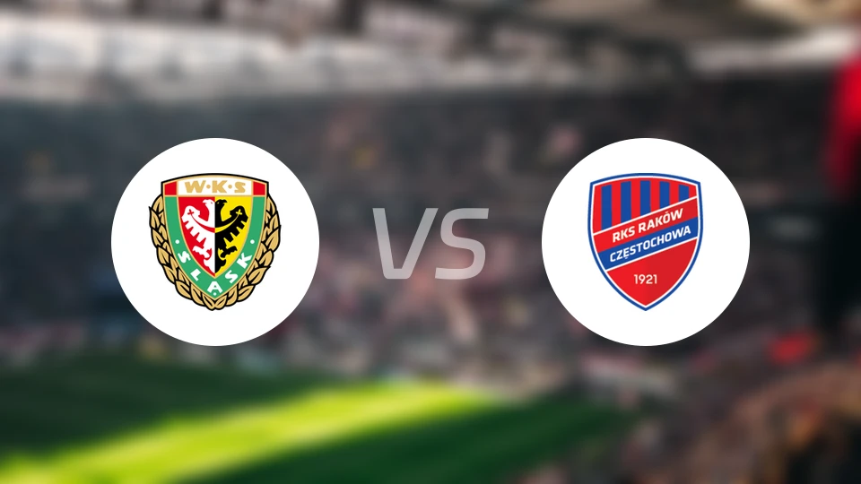 弗罗茨瓦夫斯拉斯克vs琴斯托霍瓦