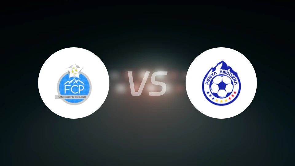 FC卡萨隘口vs安道尔佩尼亚恩
