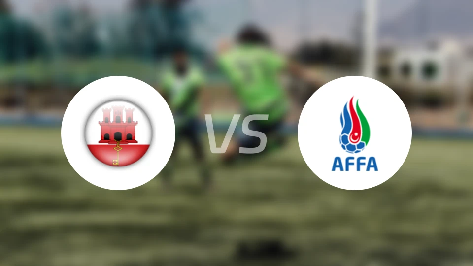 直布罗陀U21vs阿塞拜疆U21