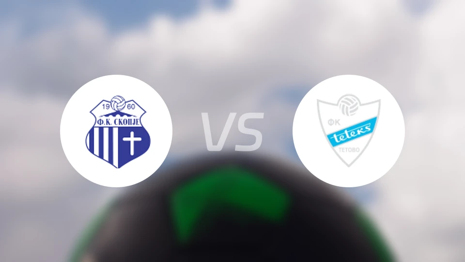 FK斯科普里vs泰特克斯