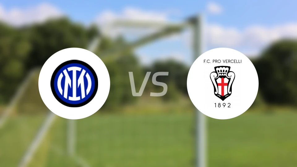 国际米兰U23vs韦尔切利