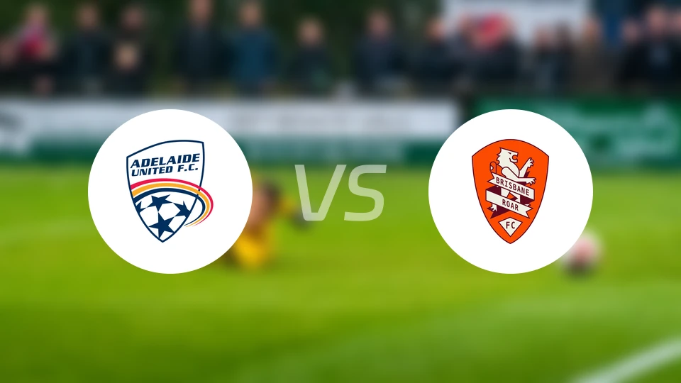 阿德莱德联女足vs布里斯班狮吼女足