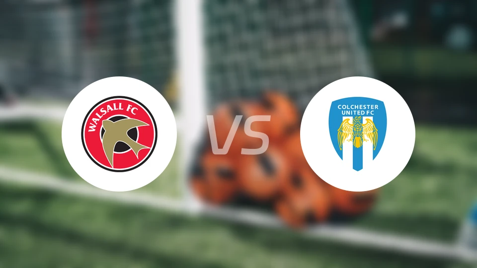 沃尔索尔vs科尔切斯特联