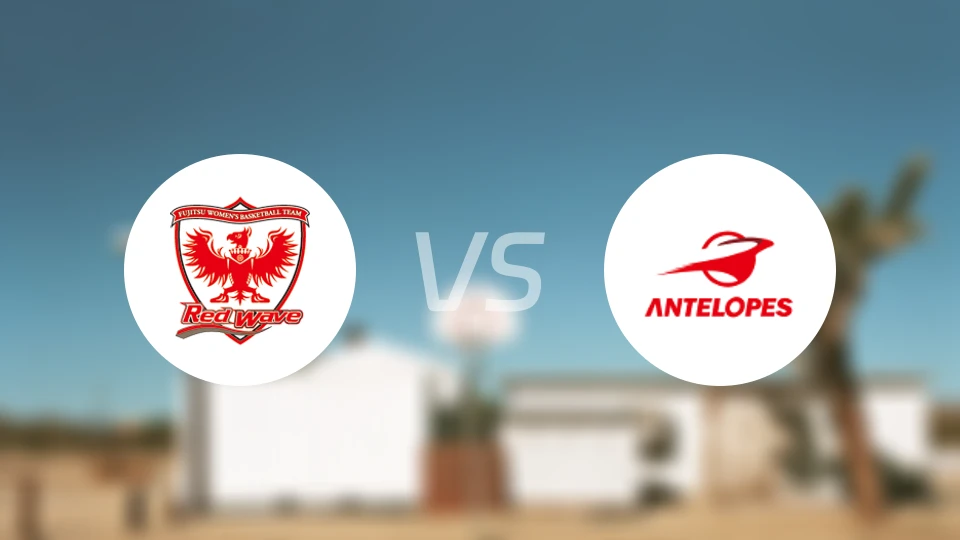 富士通红浪女篮vs丰田羚羊女篮