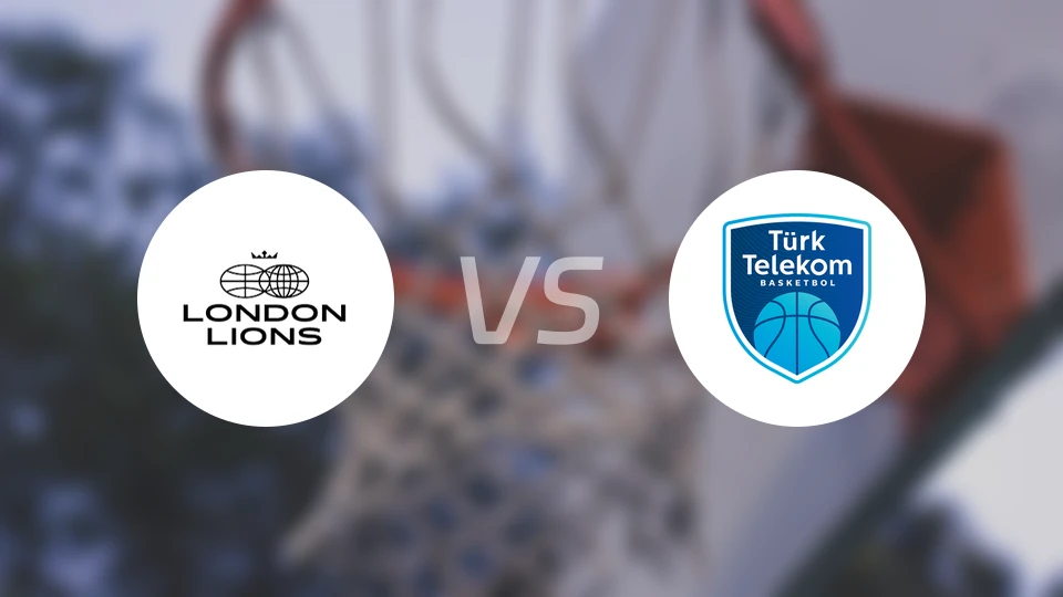 伦敦雄狮vs土耳其电信