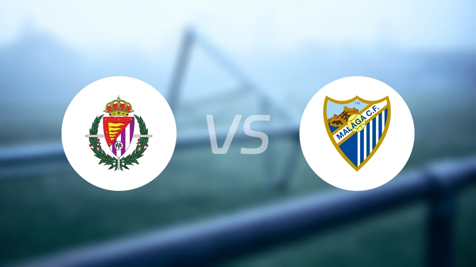 巴拉多利德vs马拉加