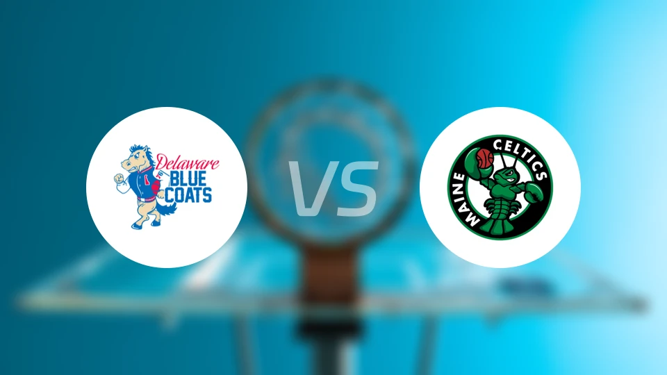特拉华蓝衫vs缅因凯尔特人