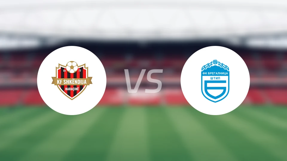 什肯迪亚哈拉辛vs布雷加尼卡