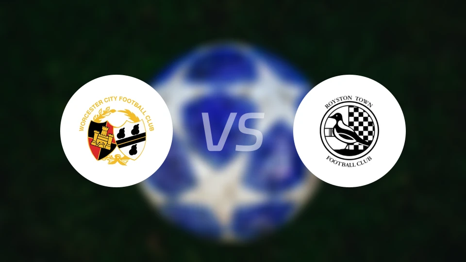 伍斯特vs罗伊斯顿镇