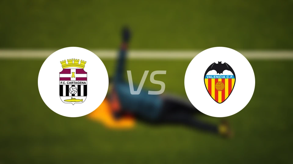 卡塔赫纳vs瓦伦西亚