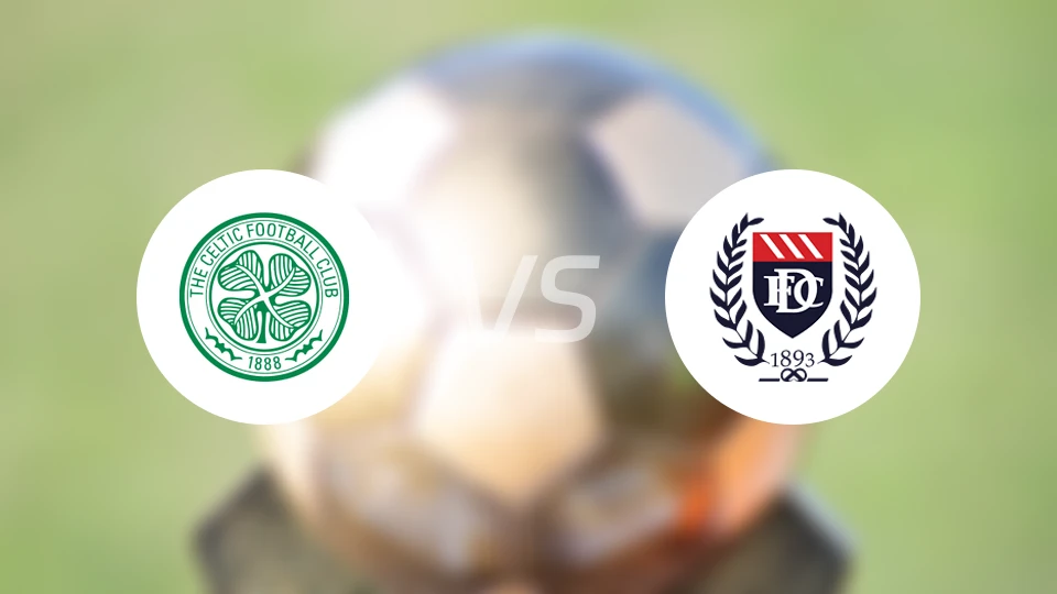 凯尔特人vs邓迪FC