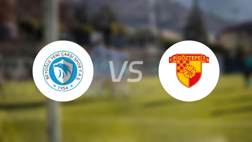 贝伊奥卢耶尼卡西vs哥兹塔比