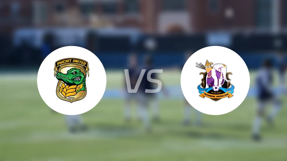 菲奇特联合2021vs彭世洛府