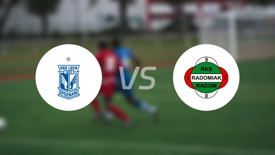 波兹南莱赫vs拉多米亚克