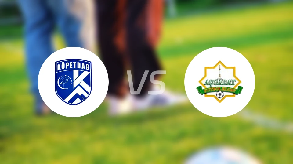 科佩达格vs阿什哈巴德FK