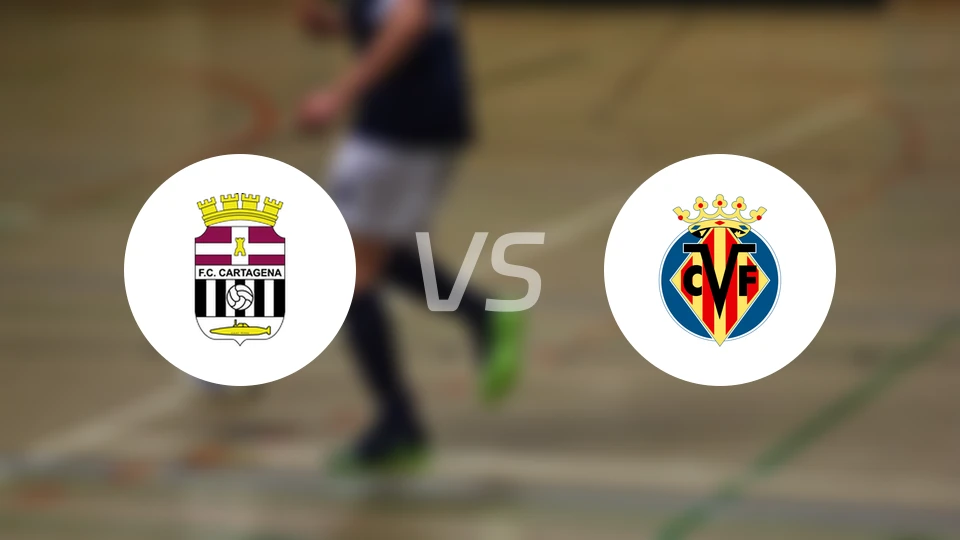卡塔赫纳vs比利亚雷亚尔B队