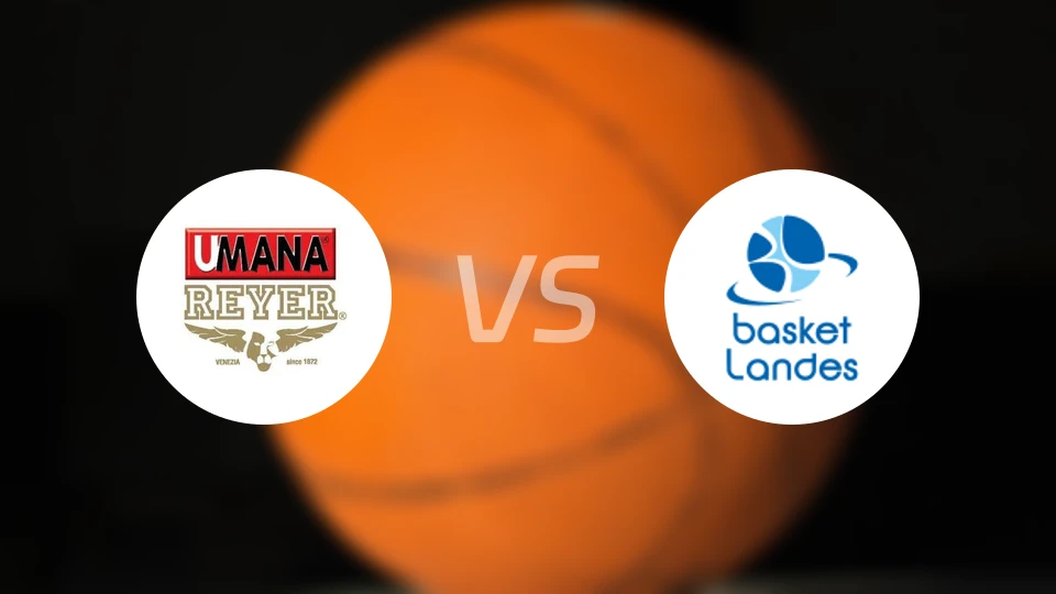 威尼斯雷耶女篮vs兰德斯女篮