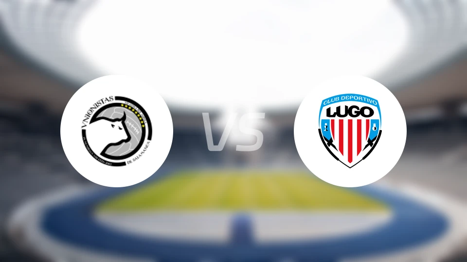 萨拉曼卡统一者vs卢戈