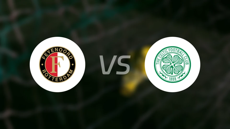 费耶诺德vs凯尔特人