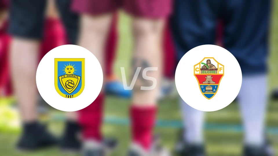 安德拉特克斯vs埃尔切艾利塔奴