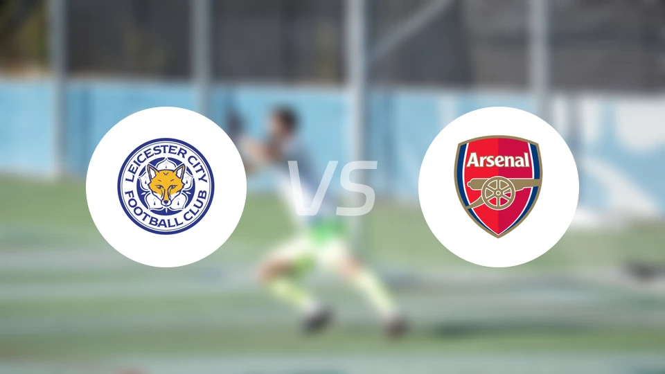 莱斯特城女足vs阿森纳女足