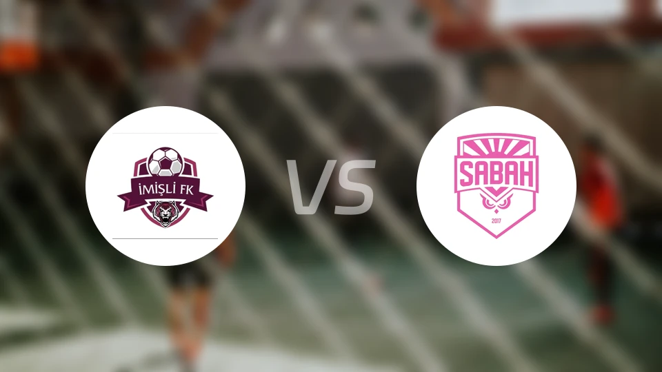 伊米什利FKvs萨巴赫