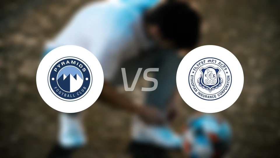 金字塔vs埃塞俄比亚保险