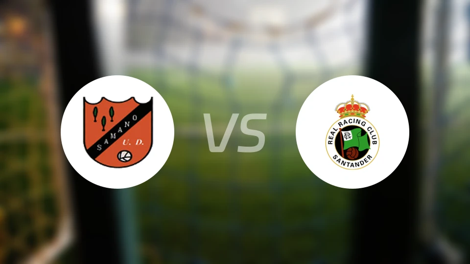 萨马诺vs桑坦德竞技B队