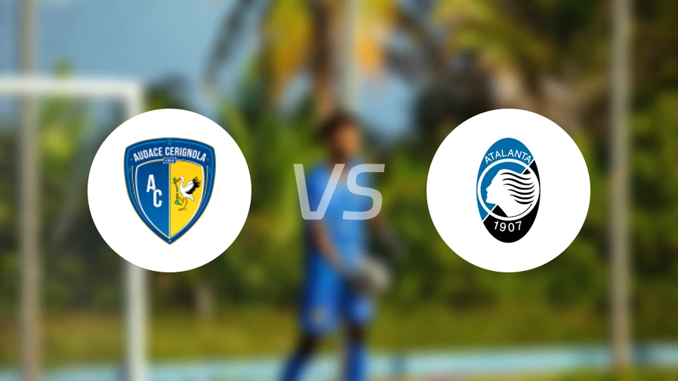 切里尼奥拉vs亚特兰大U23